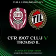 CFR Cluj vs Tromsø IL