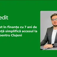 Specialist în finanțe cu 7 ani de experiență simplifică accesul la credite pentru Clujeni