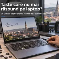 Taste care nu mai răspund pe laptop? Ce trebuie să știe clujenii înainte de a schimba tastatura