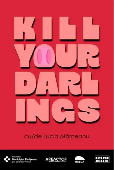 Kill your darlings