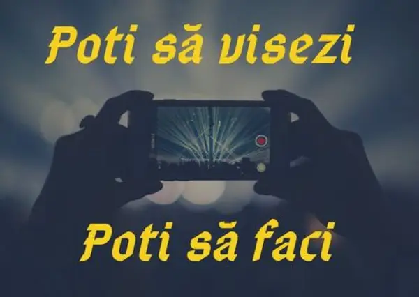 Poti sa visezi, Poti sa faci