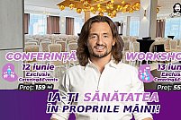 Conferinta: Ia-ți sănătatea în propriile mâini!